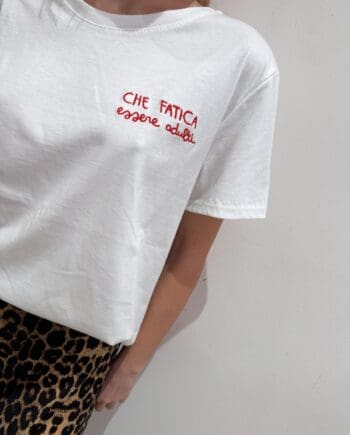 T-shirt "che fatica essere adulti"