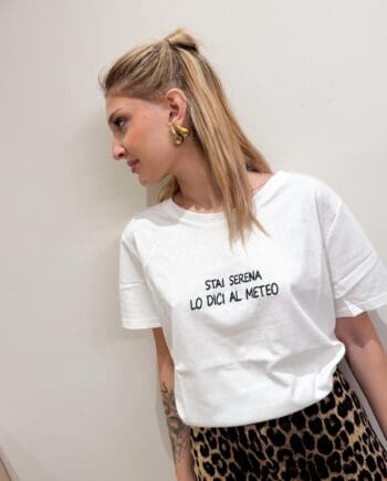 T-shirt "stai serena lo dici al meteo"